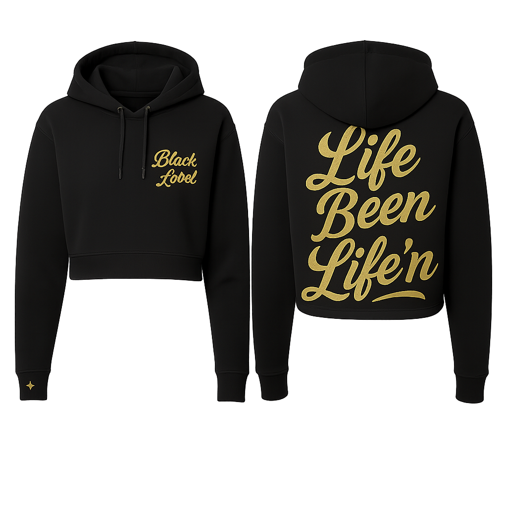 Life Been Life’n Cropped Hoodie