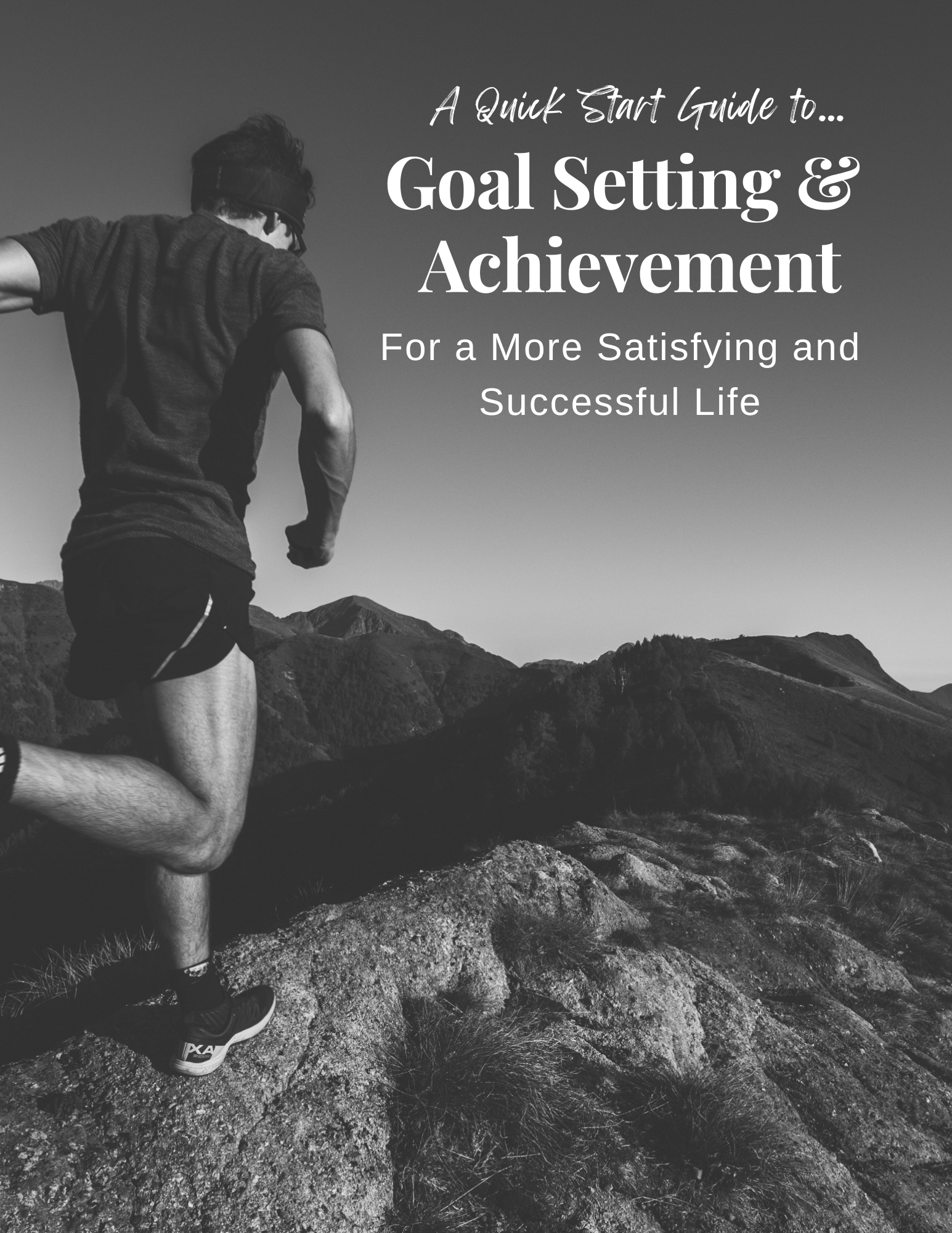 Goal Setting and Achievement for a Successful Life