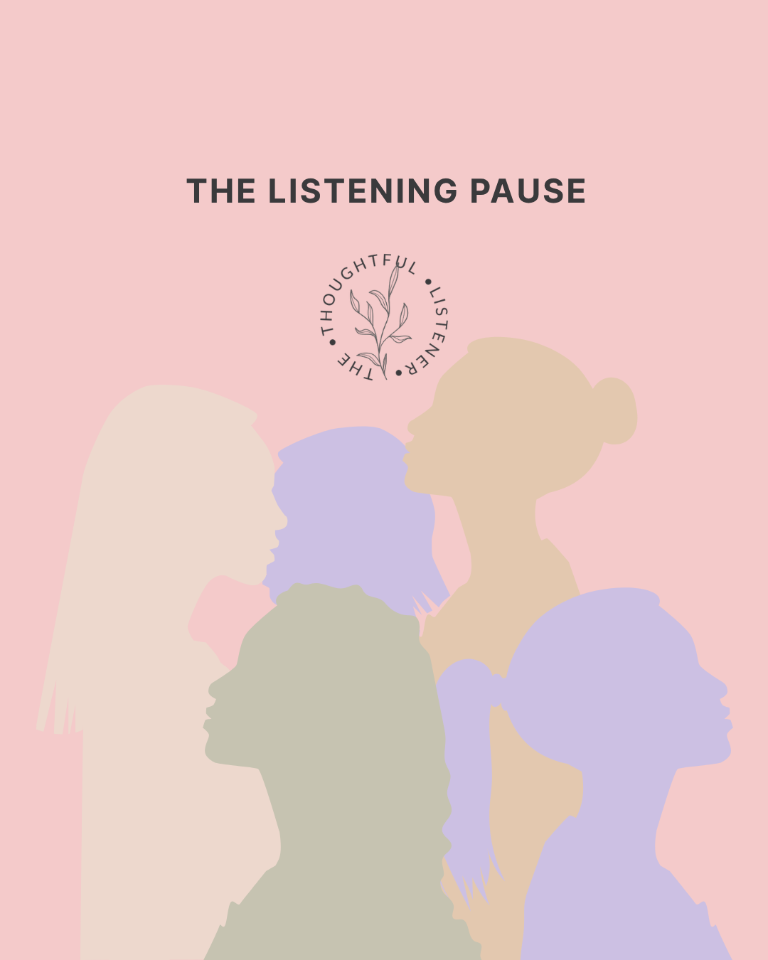 The Listening Pause