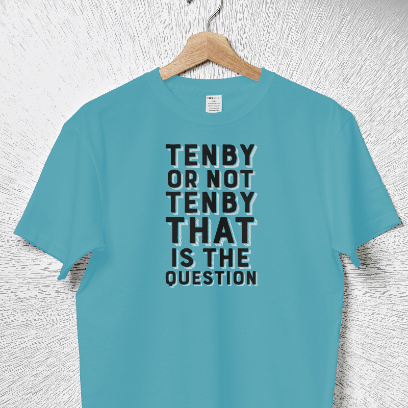 Tenby Or Not Shirt
