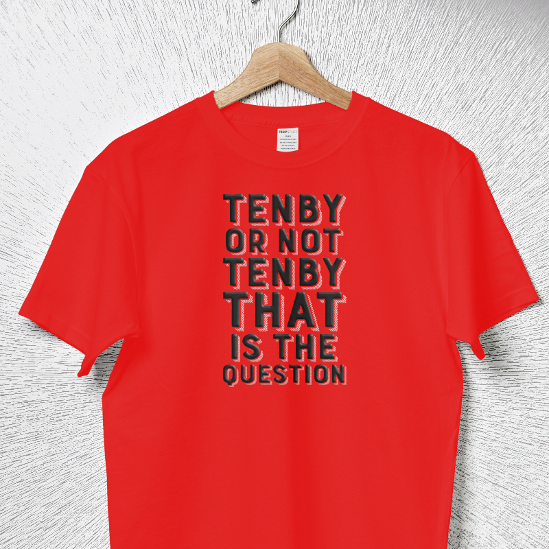 Tenby Or Not Shirt