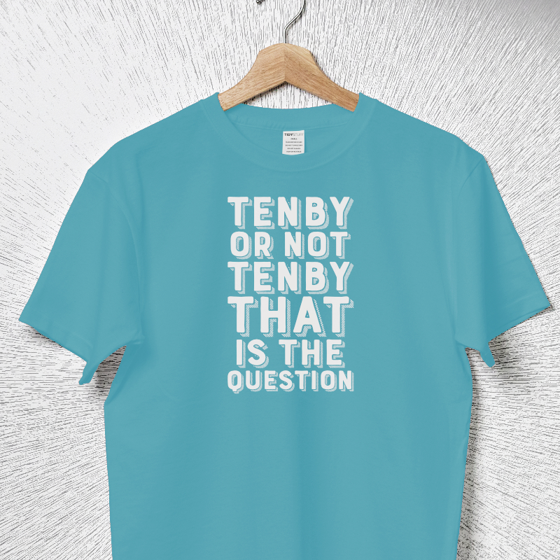 Tenby Or Not Shirt