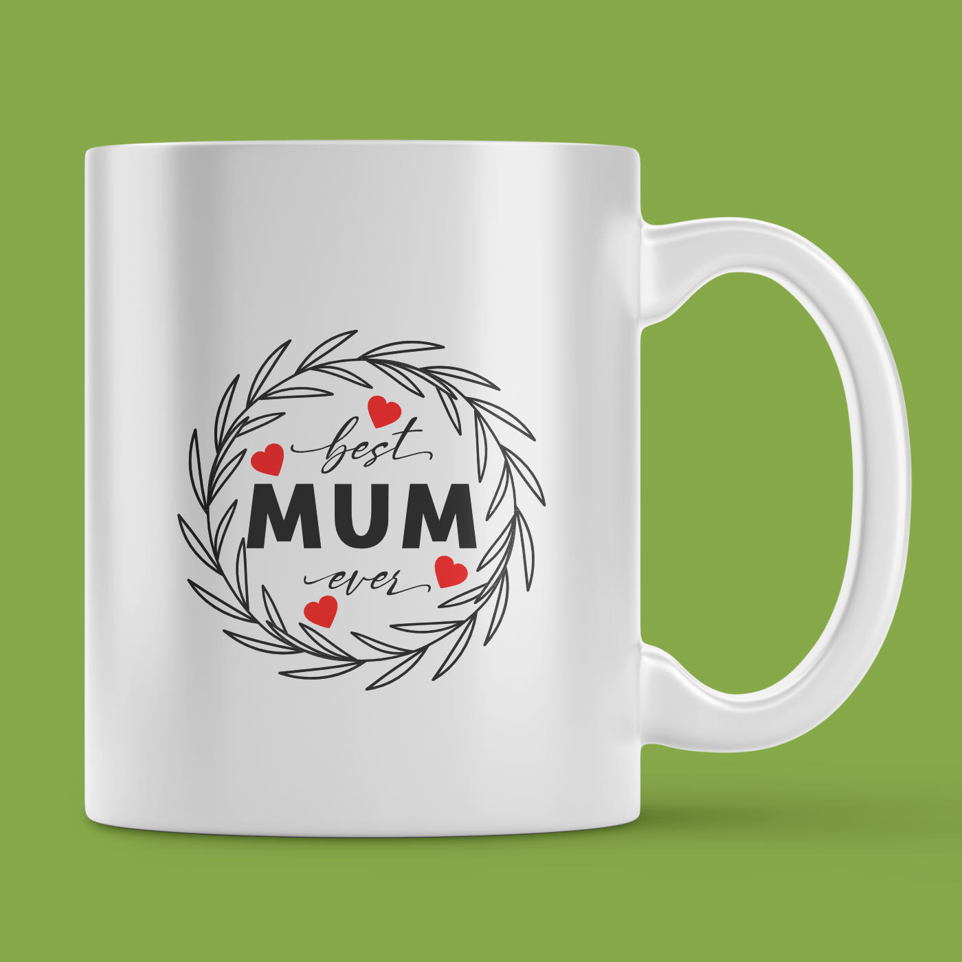 Best Mum Ever Mug | Wreath Pattern | Perfect gift for Mother's Day