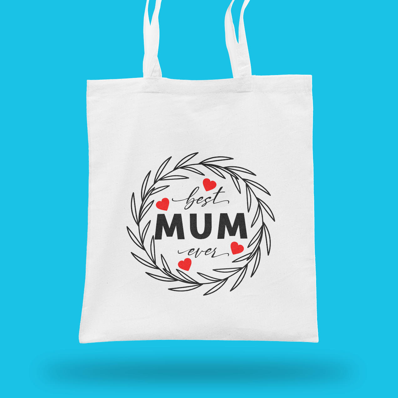 Best Mum Ever Tote Bag | Smart Wreath Design