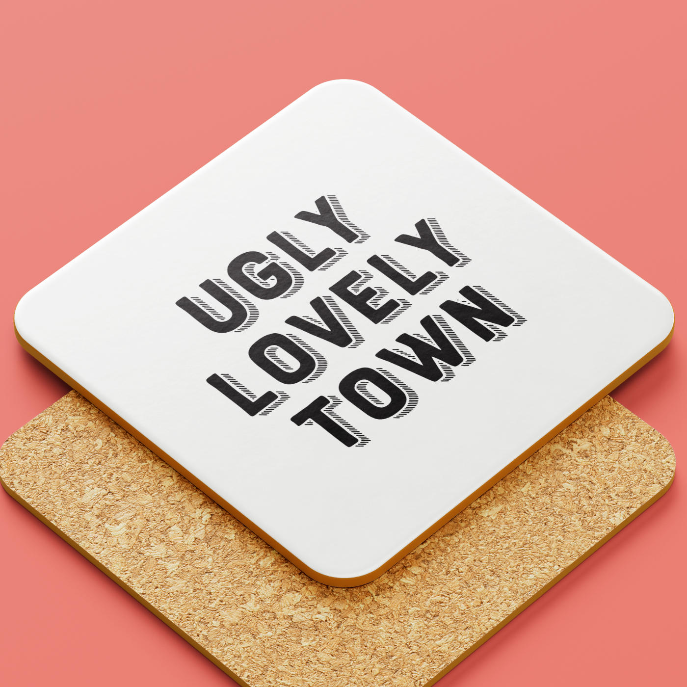 Ugly Coaster