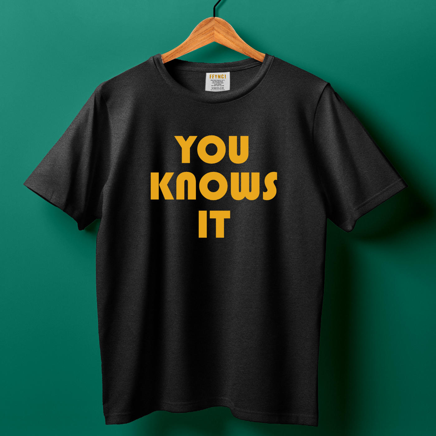 You Knows It Shirt