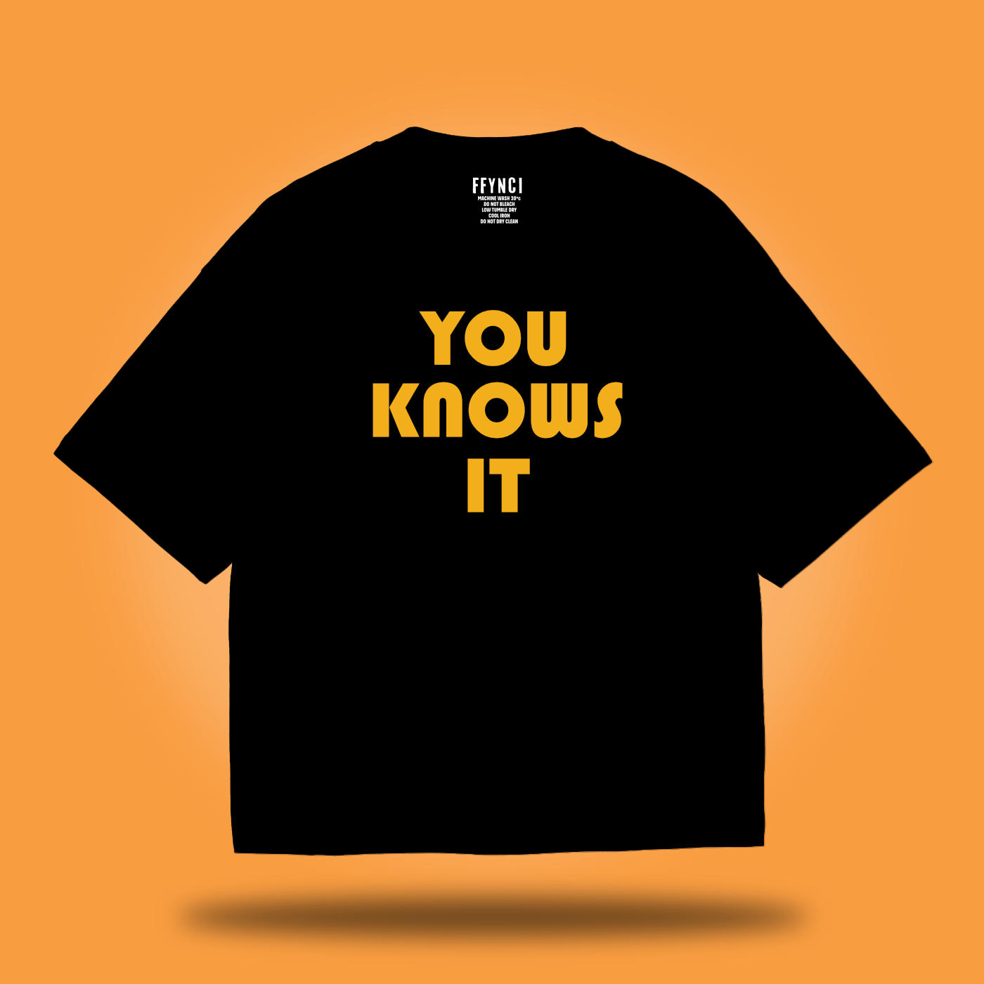 You Knows It Shirt