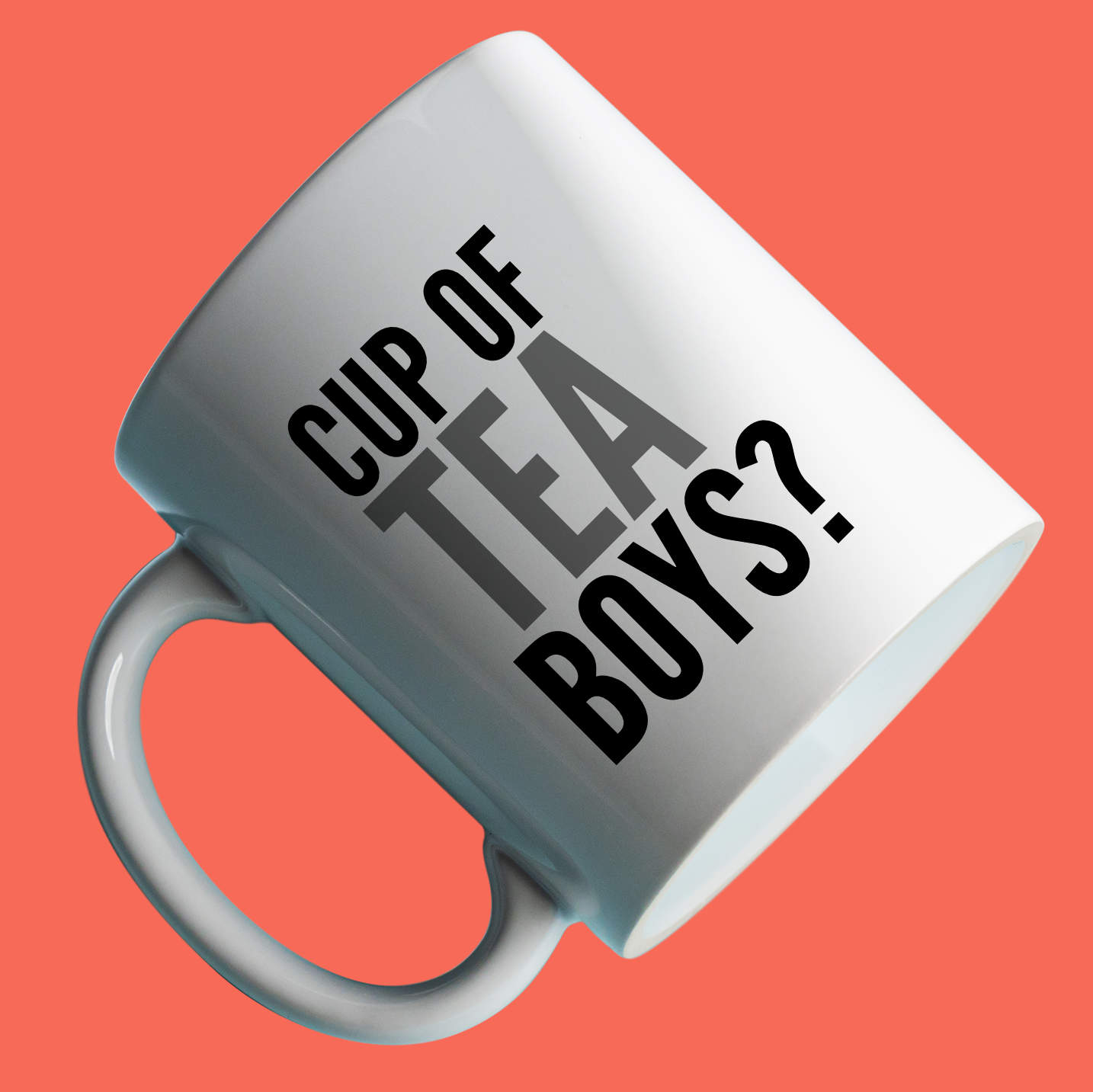 Cup Of Tea Boys? Mug