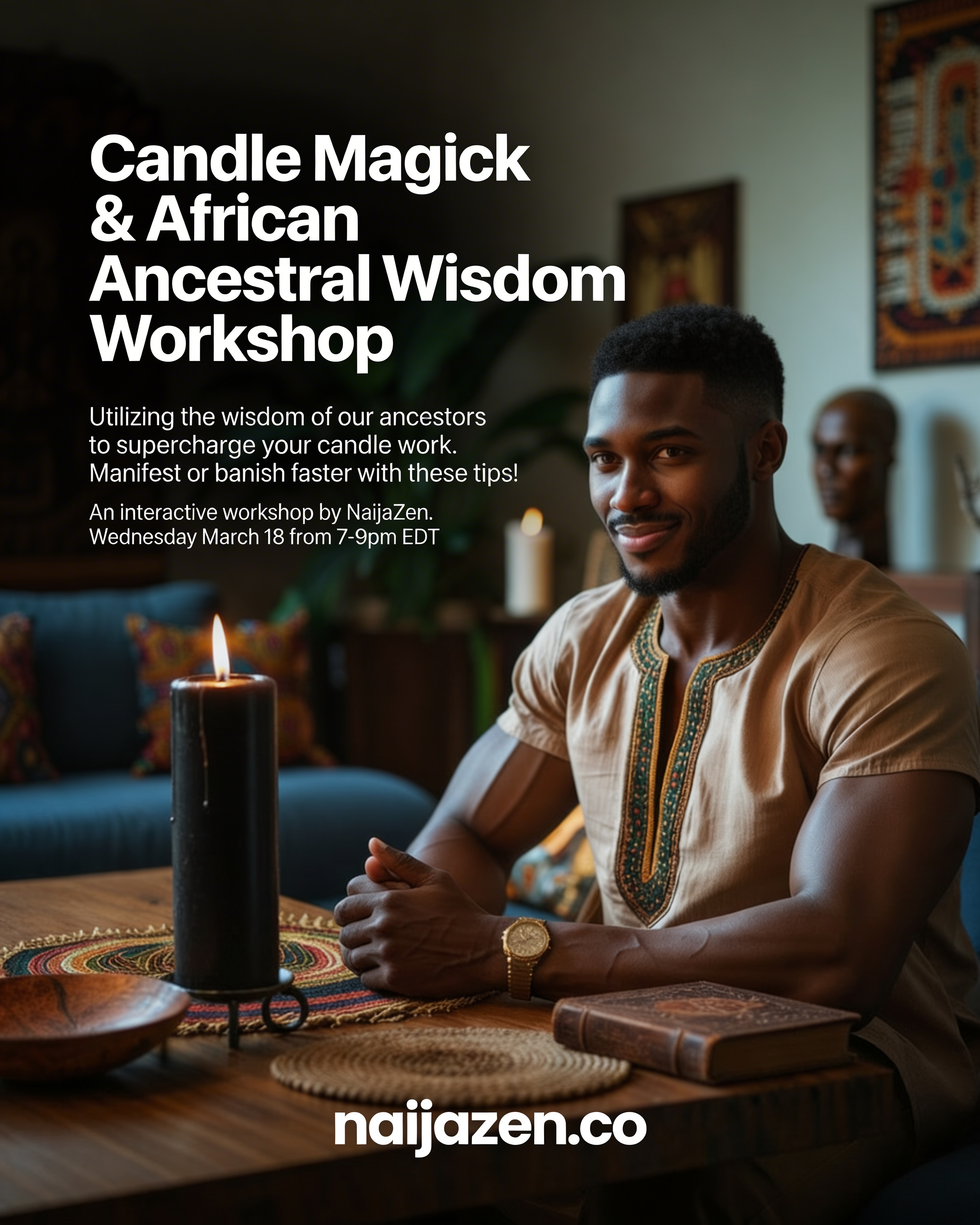 Candle Magick & Ancestral Wisdom Part 1