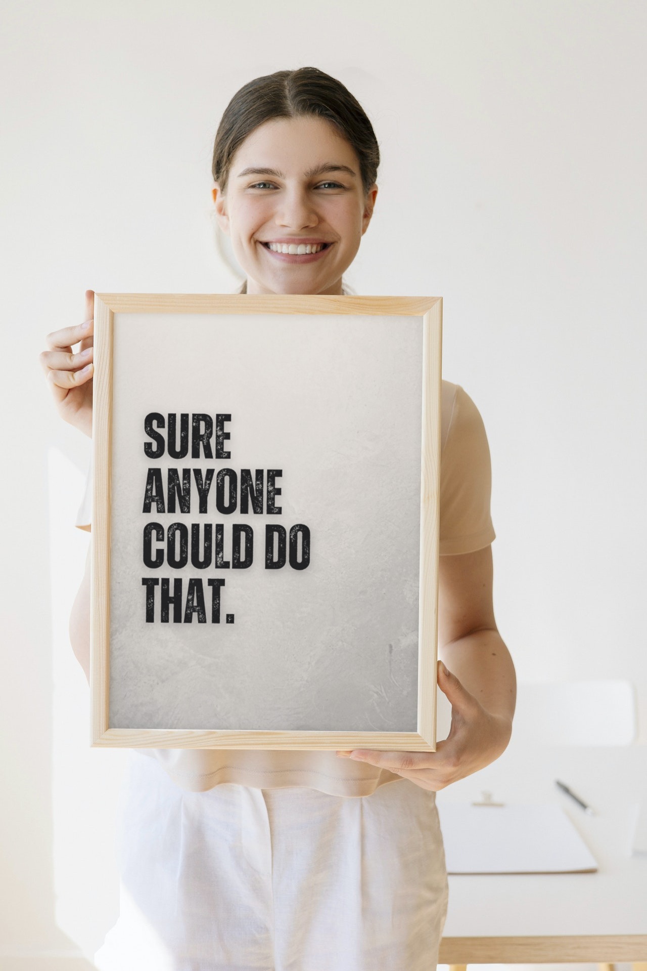 Anyone Could Do That