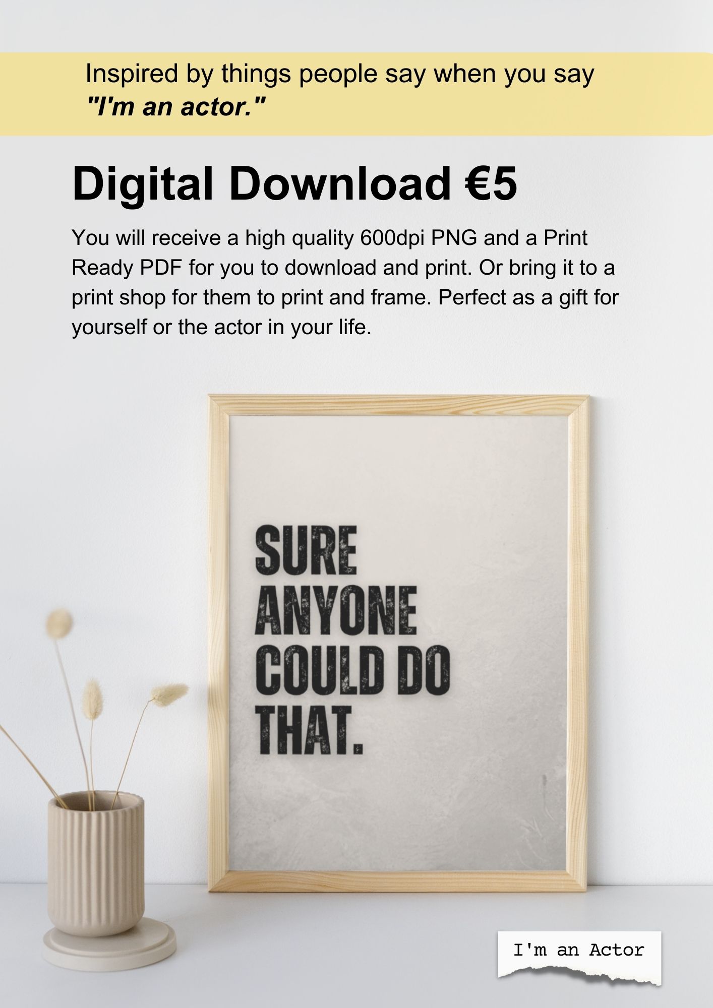 Anyone Could Do That