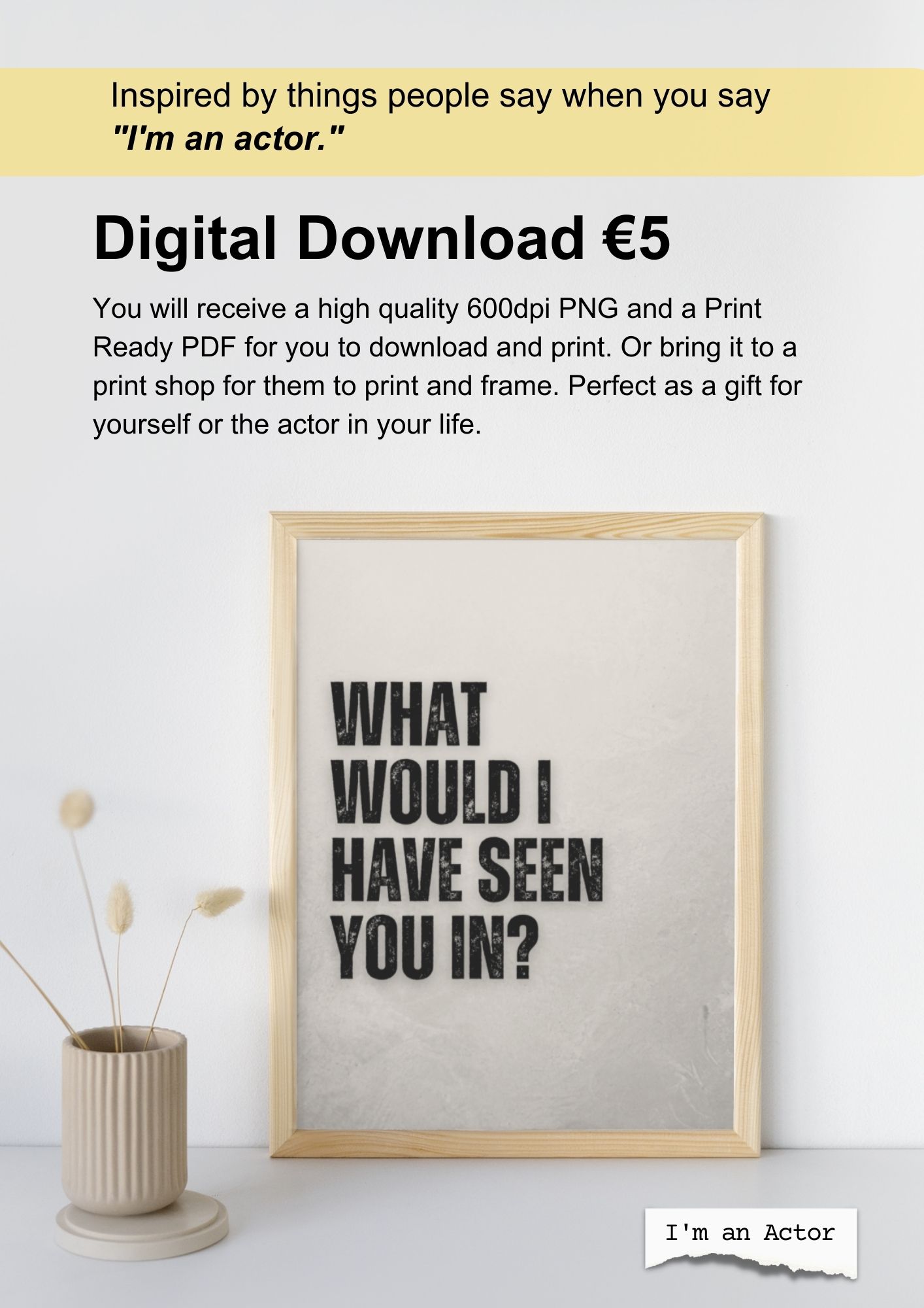 What Would I Have Seen You In?