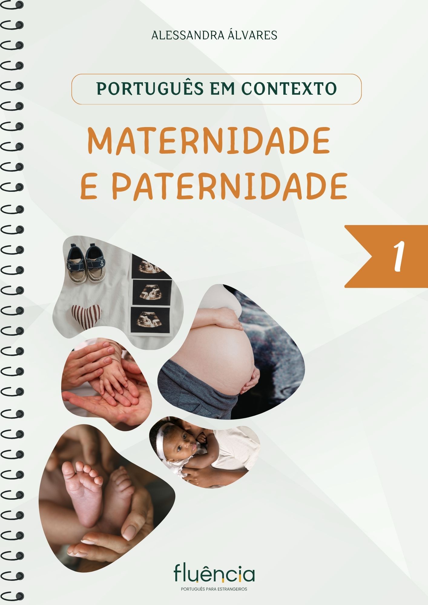 PORTUGUÊS EM CONTEXTO • MATERNIDADE E PATERNIDADE