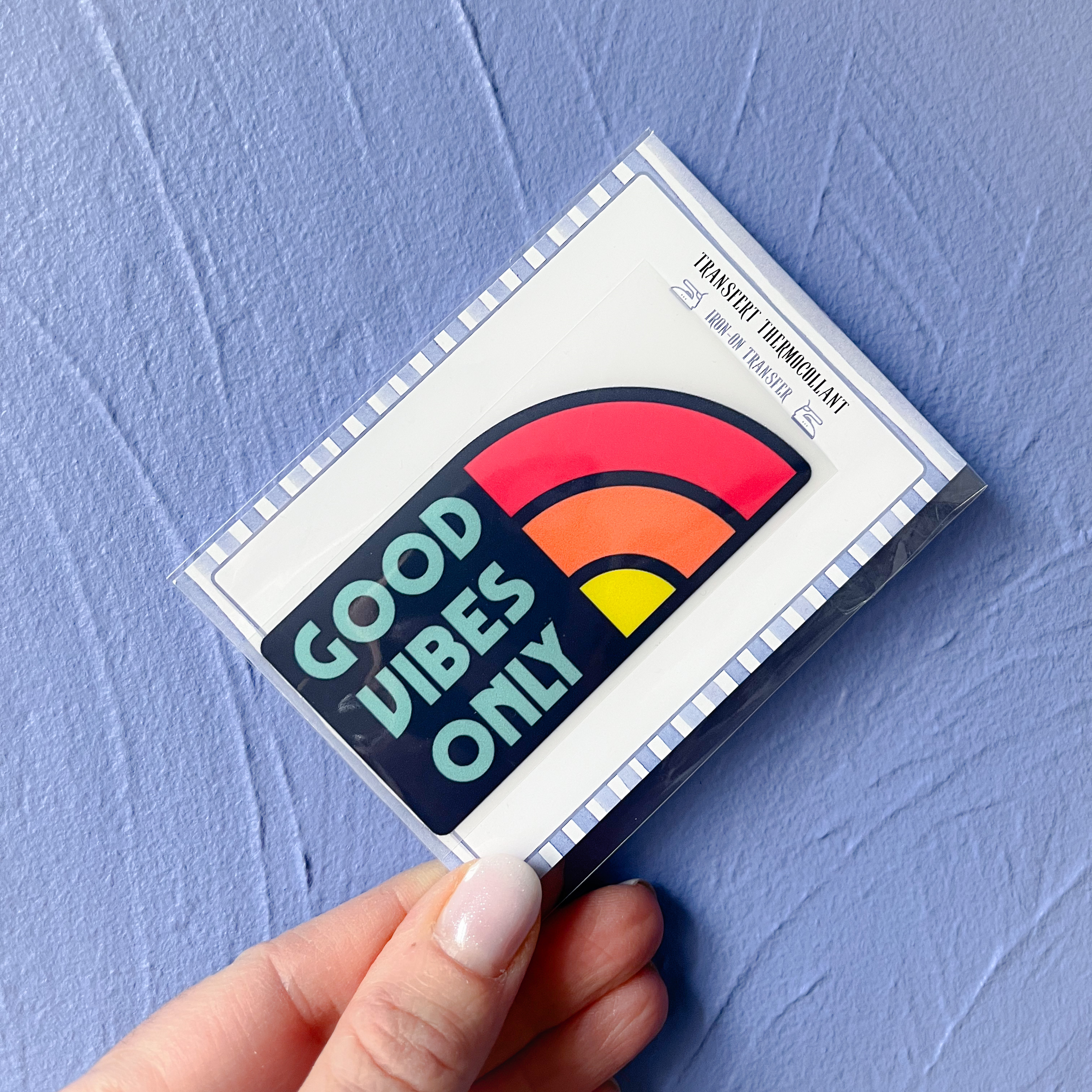 "Good Vibes Only" 