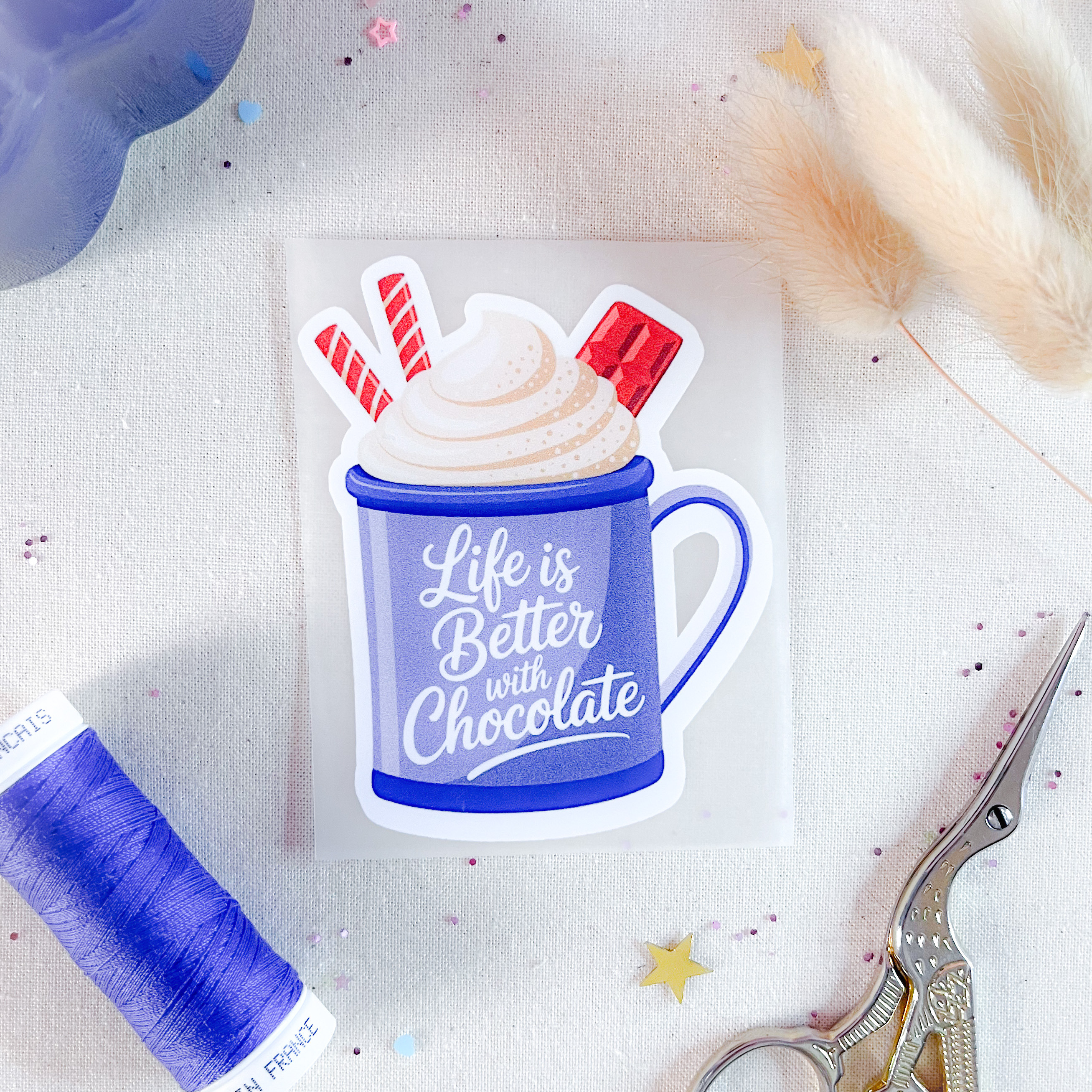 Life is better with chocolate