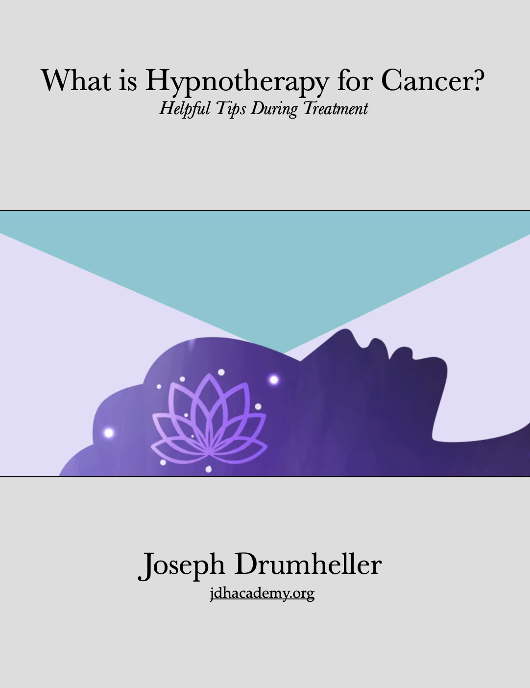 Free PDF - What is Hypnotherapy for Cancer?