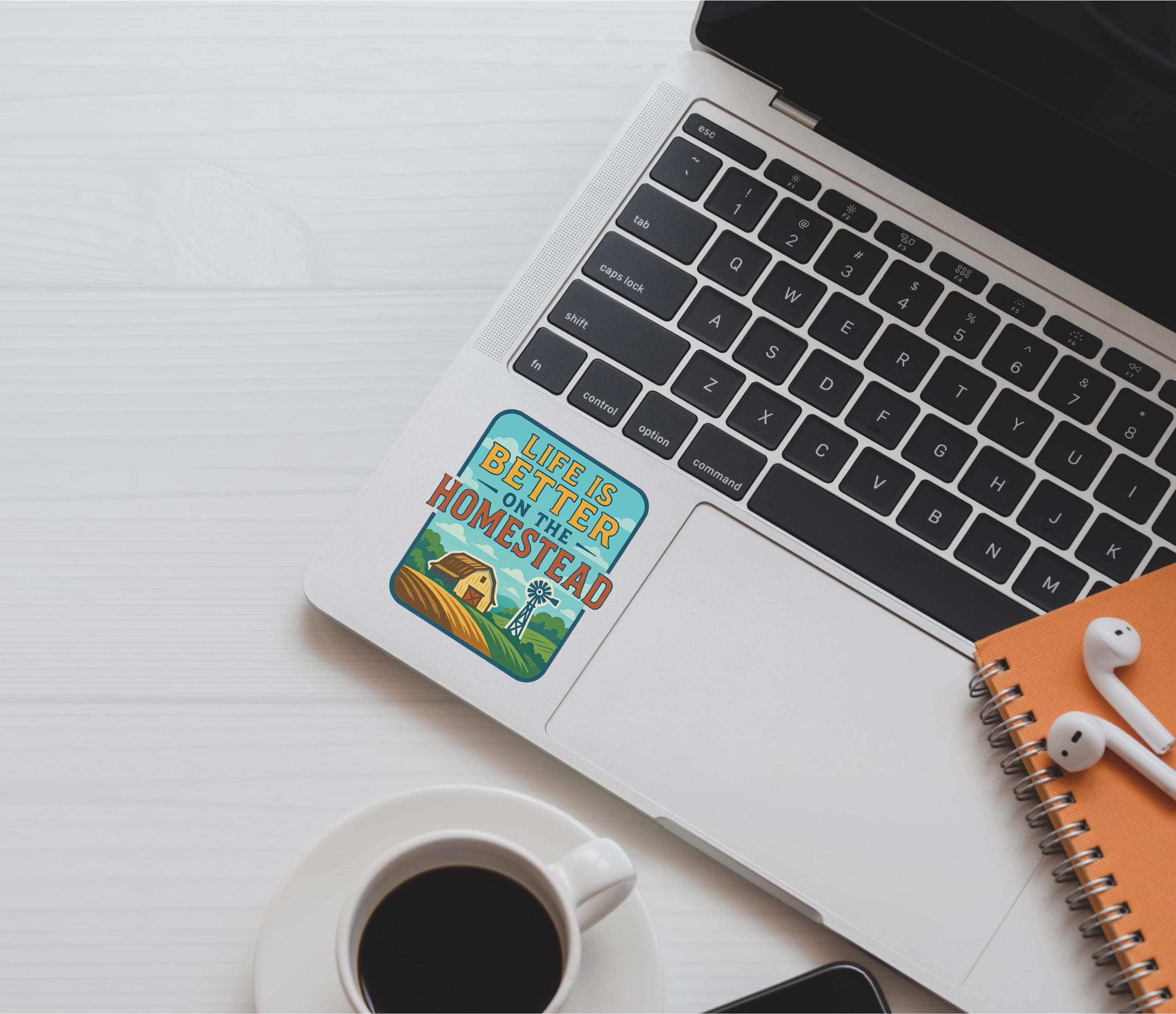 Life is Better on the Homestead Vinyl Sticker