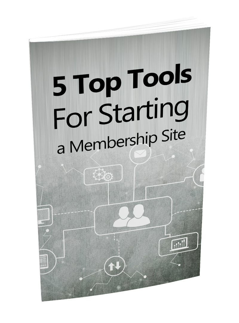 5 Top Tools For Starting a Membership Site