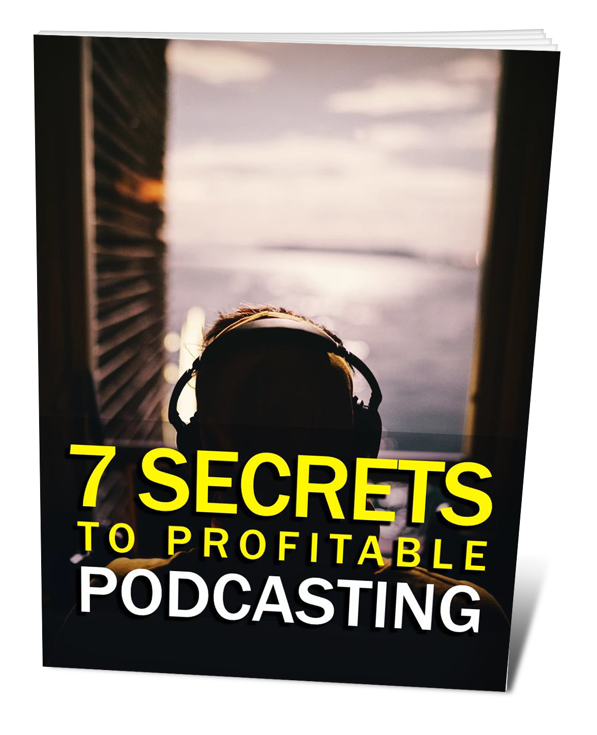 7 Secrets To Profitable Podcasting