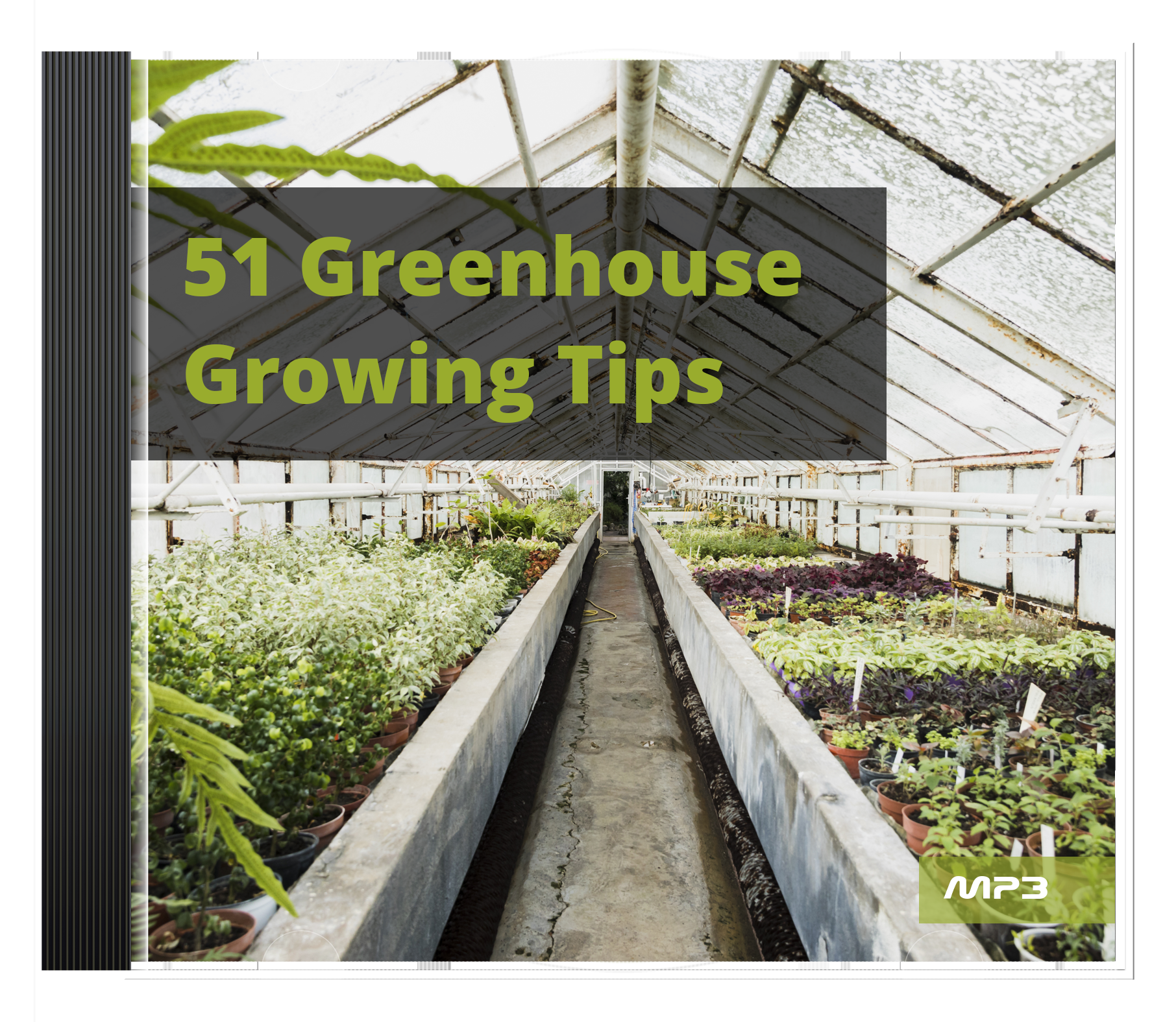 51 Greenhouse Growing Tips Audio Book Plus Ebook