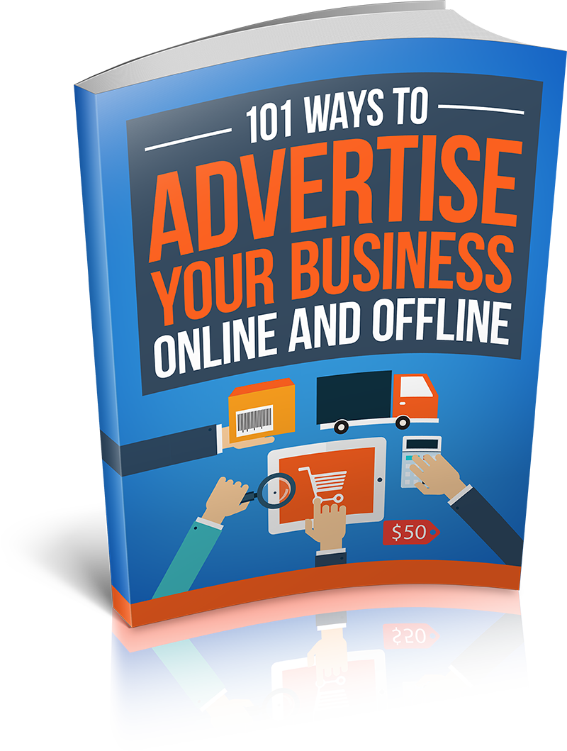 101 Ways To Advertise Your Business Online and Offline