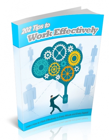 202 Tips To Work Effectively