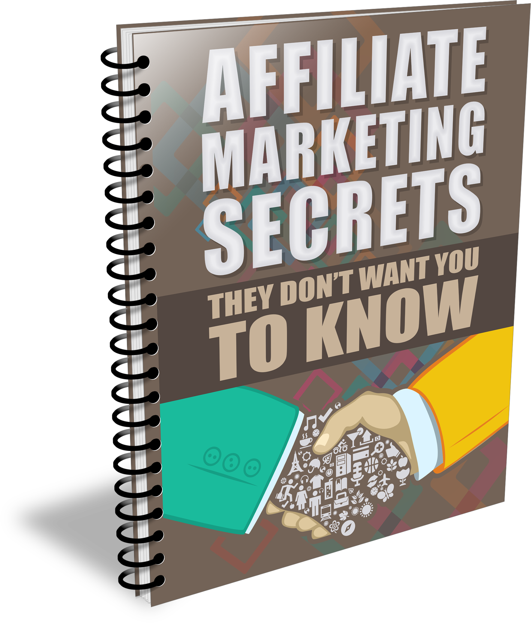 Affiliate Marketing Secrets They Dont Want You To Know