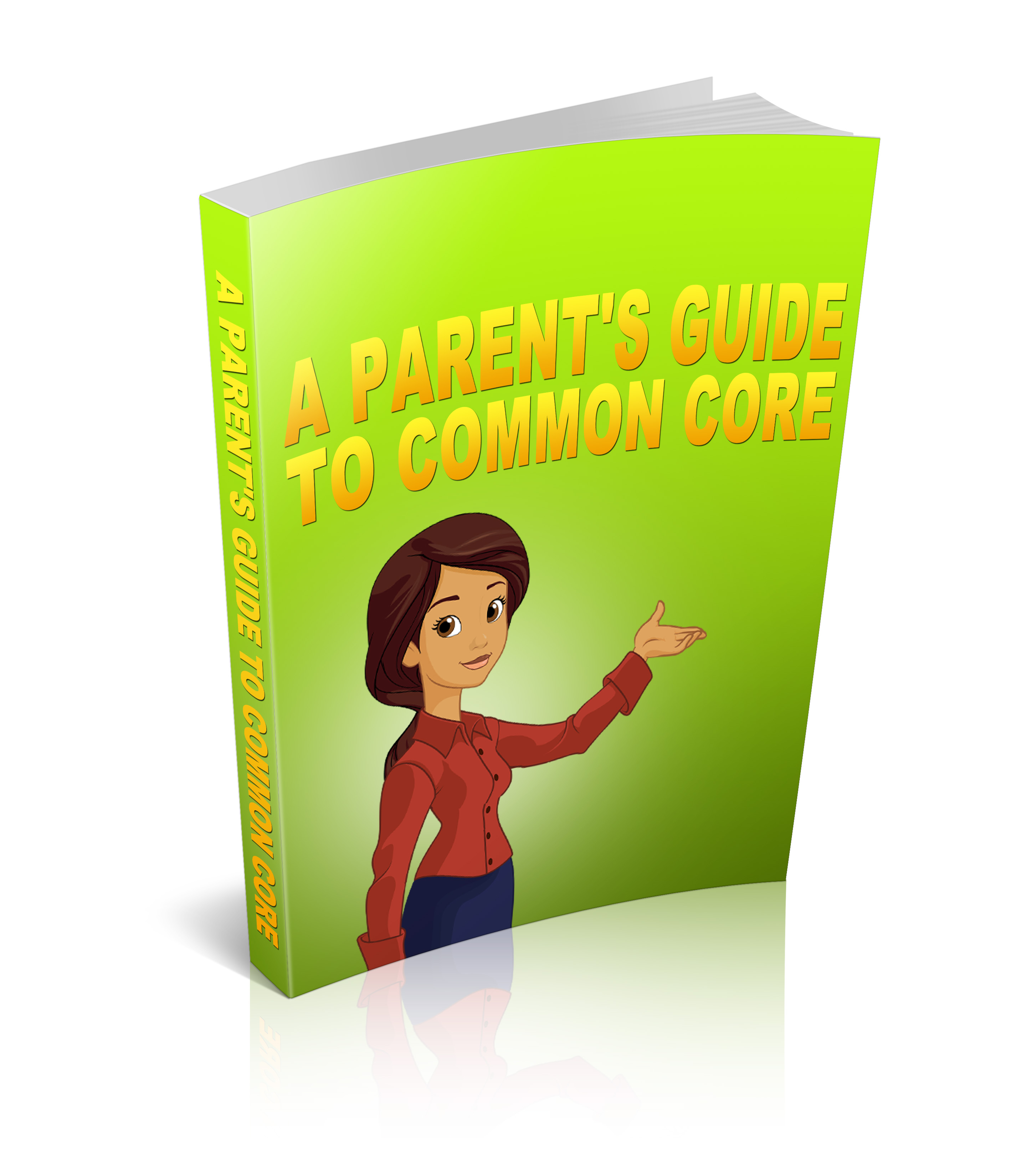A Parents Guide To Common Core