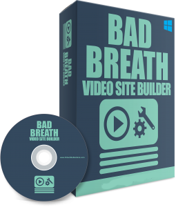 Bad Breath Video Site Builder