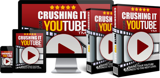 Crushing It With YouTube