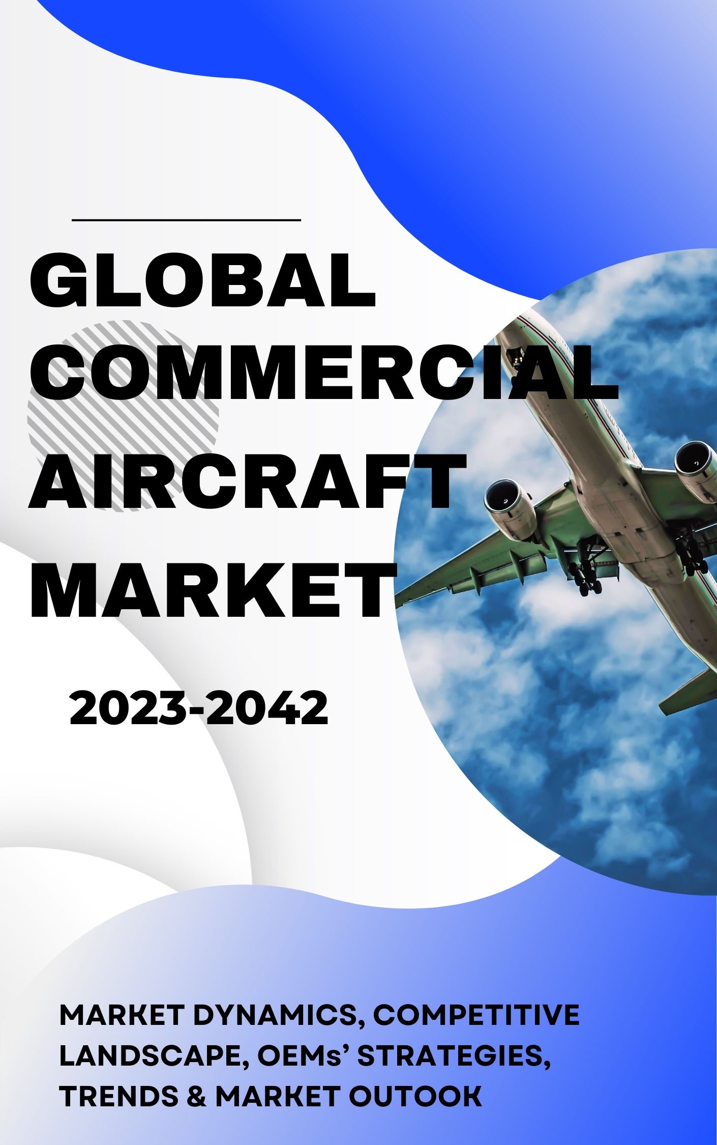 Global Commercial Aircraft Market - 2023-2042 - Airbus, Boeing, Embraer, ATR