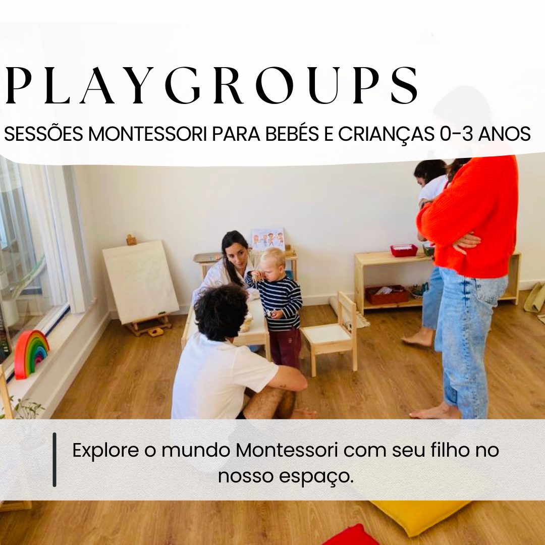 Playgroup Bebés Montessori (0-3 anos)