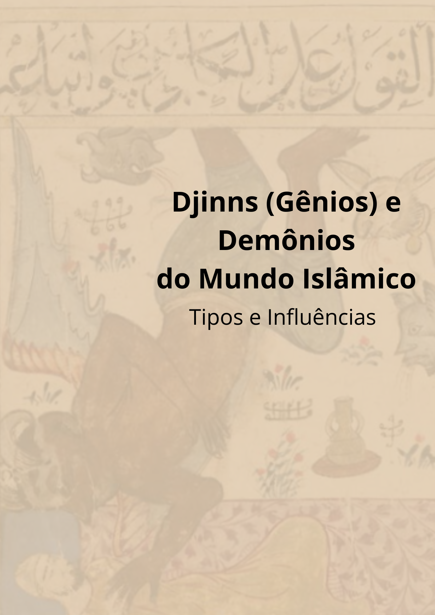 Djinns (Gênios) e Demônios do Mundo Islâmico