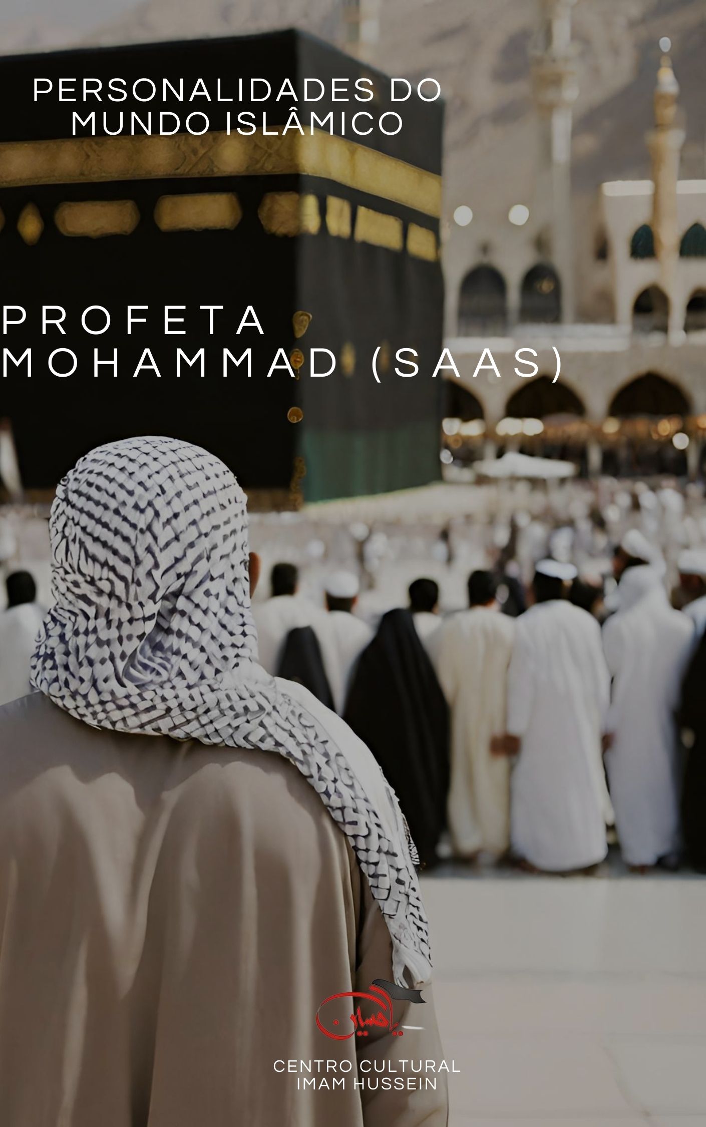 O PROFETA DE DEUS MOHAMMAD IBN ABDELLAH 