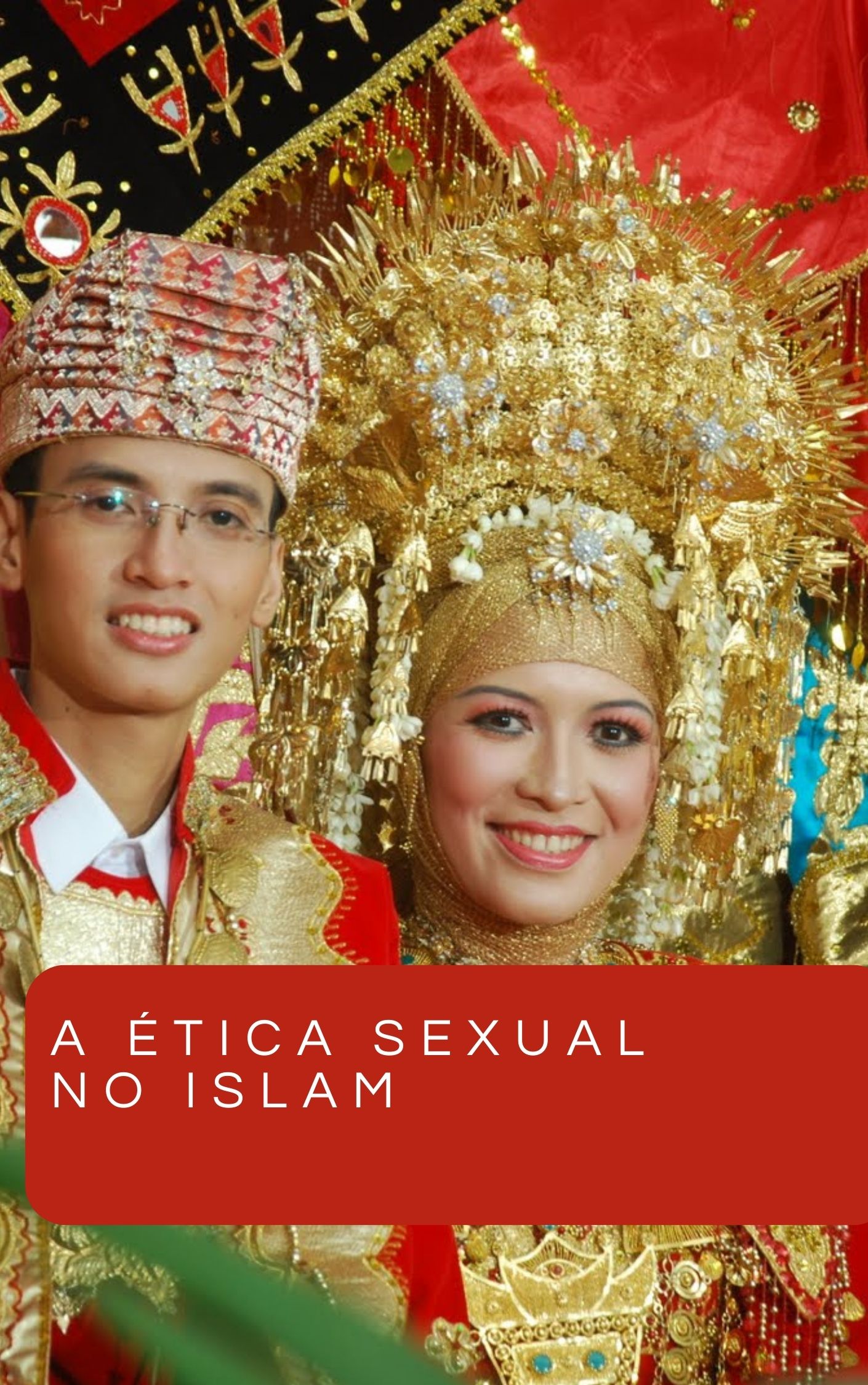 A Ética Sexual no Islam