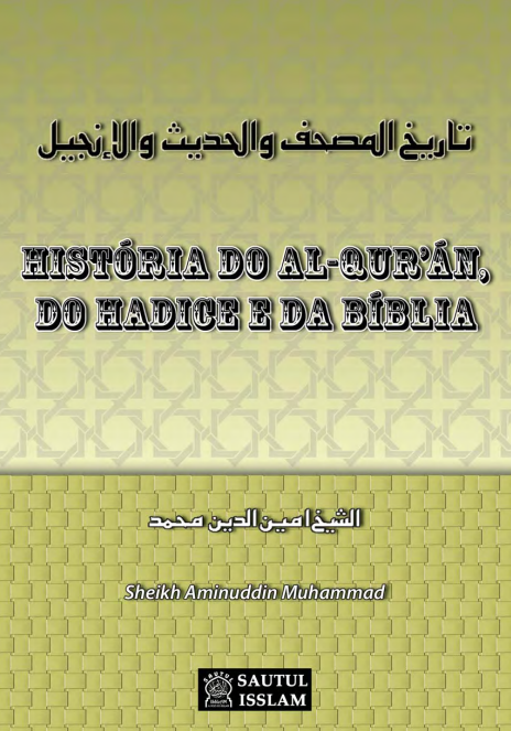 História do Al-Qur’án, do Hadice e da Bíblia