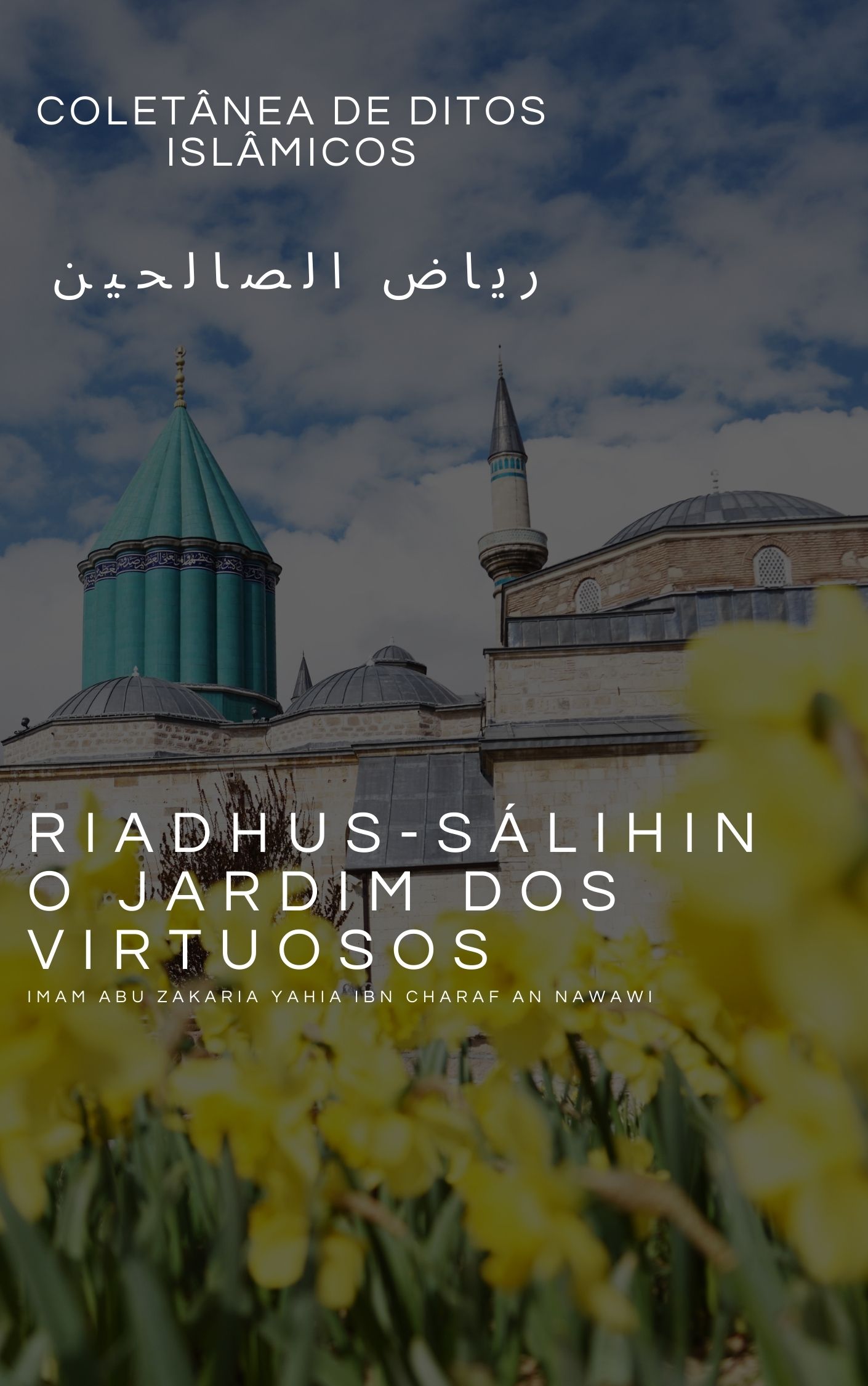 Riadhus-Sálihin O Jardim dos Virtuosos