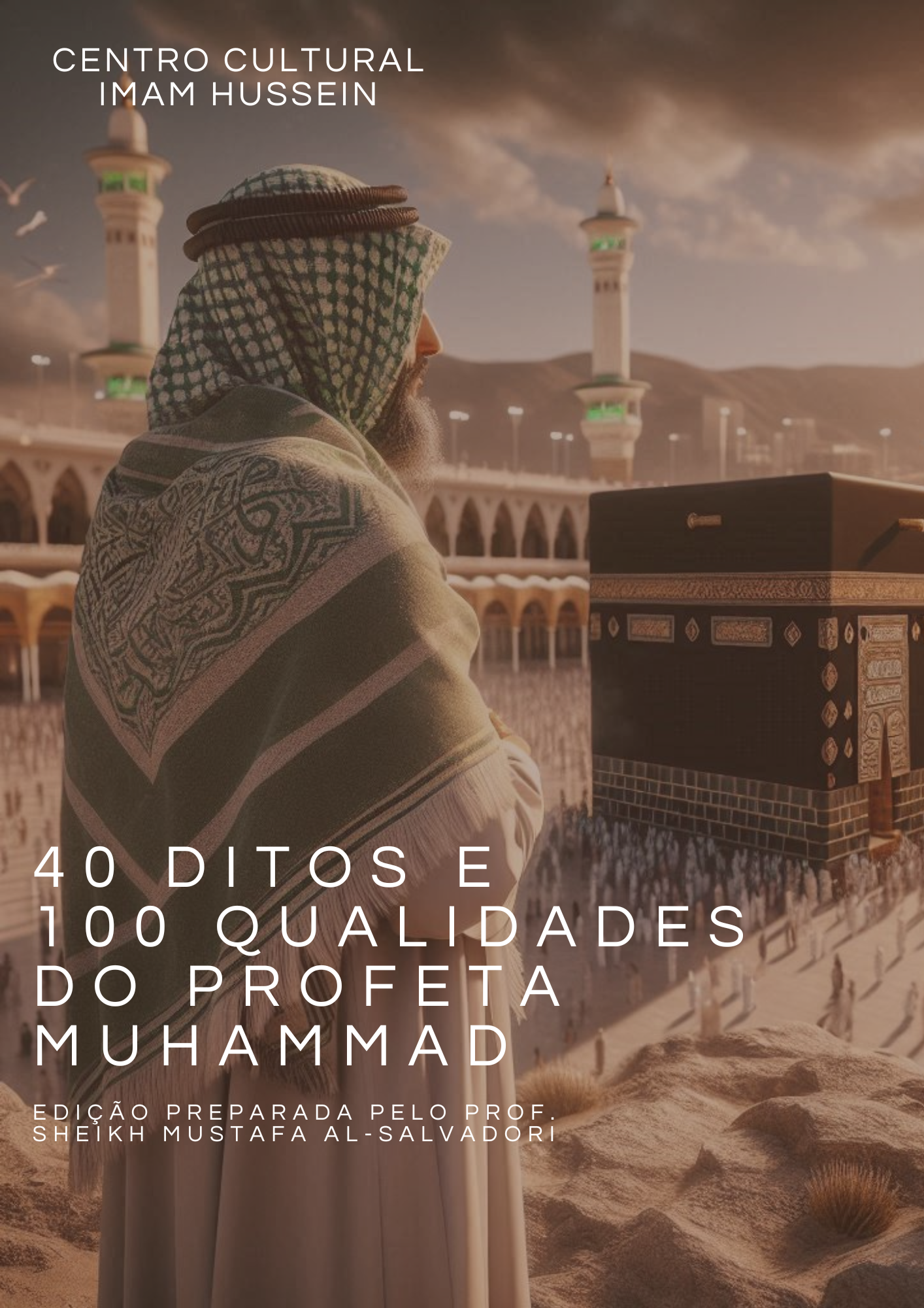 40 DITOS E 100 QUALIDADES DO MENSAGEIRO MUHAMMAD(SAAS)