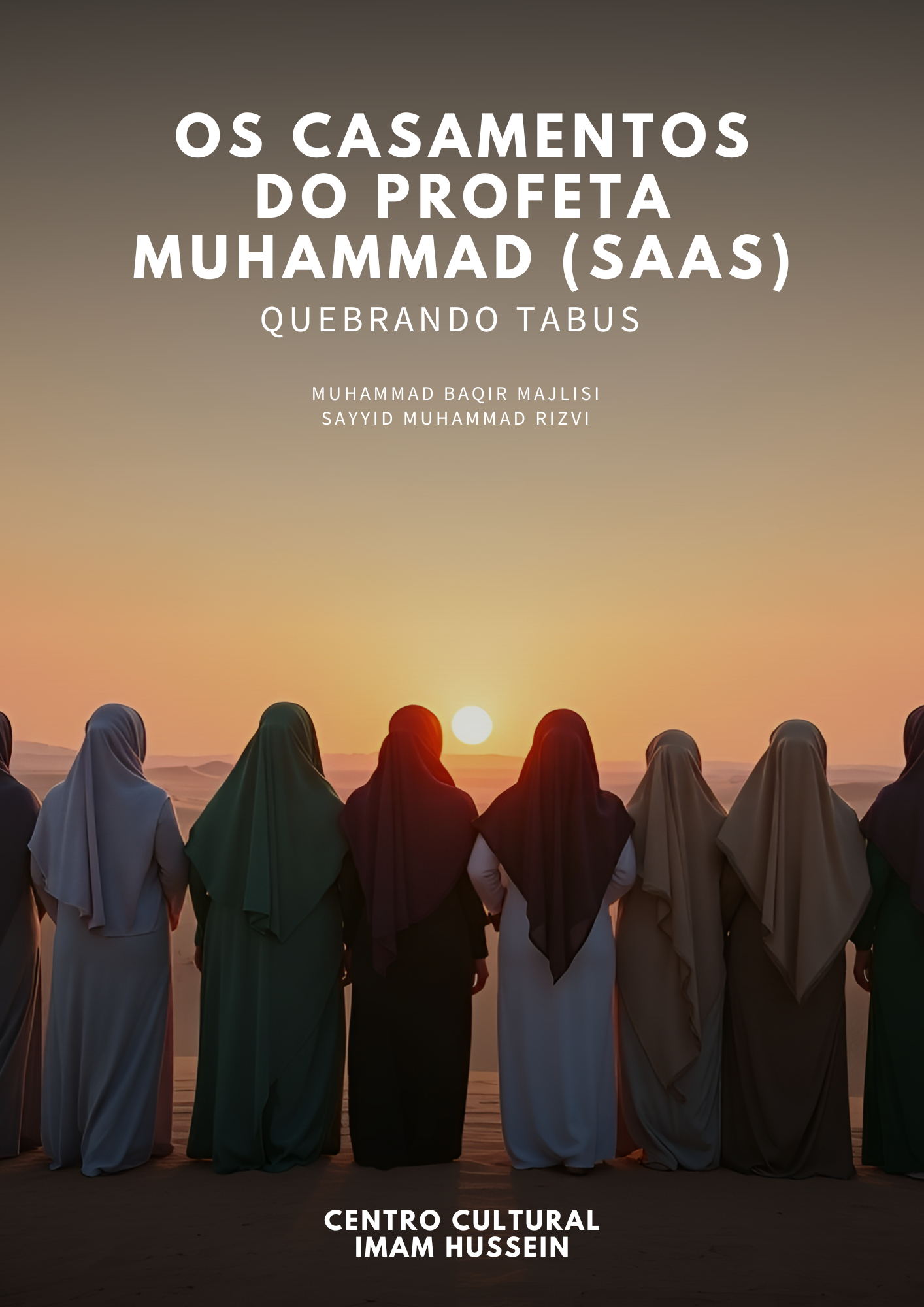 OS CASAMENTOS DO PROFETA MUHAMMAD (SAAS) 