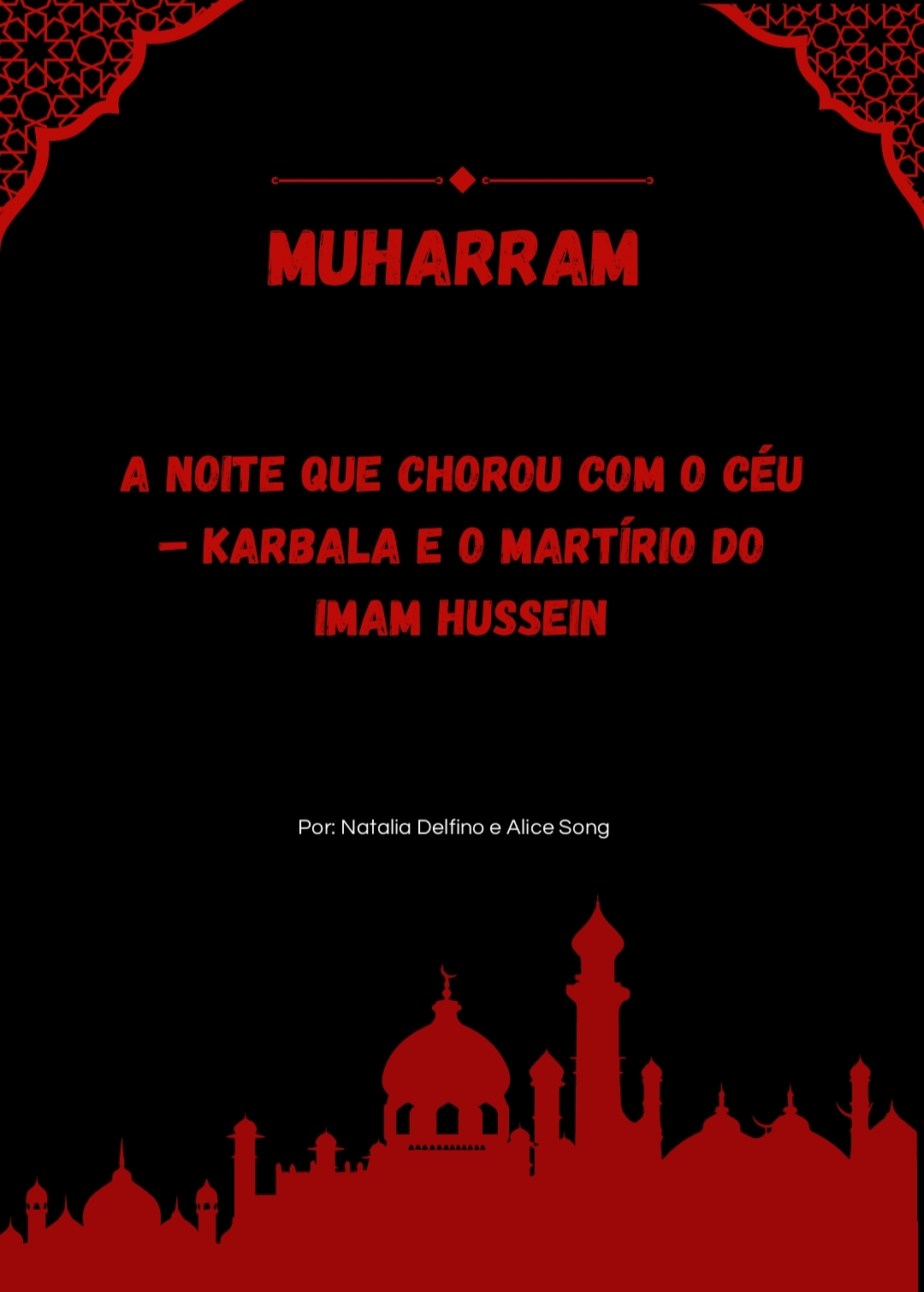 Karbala e o Martírio do Imam Hussein