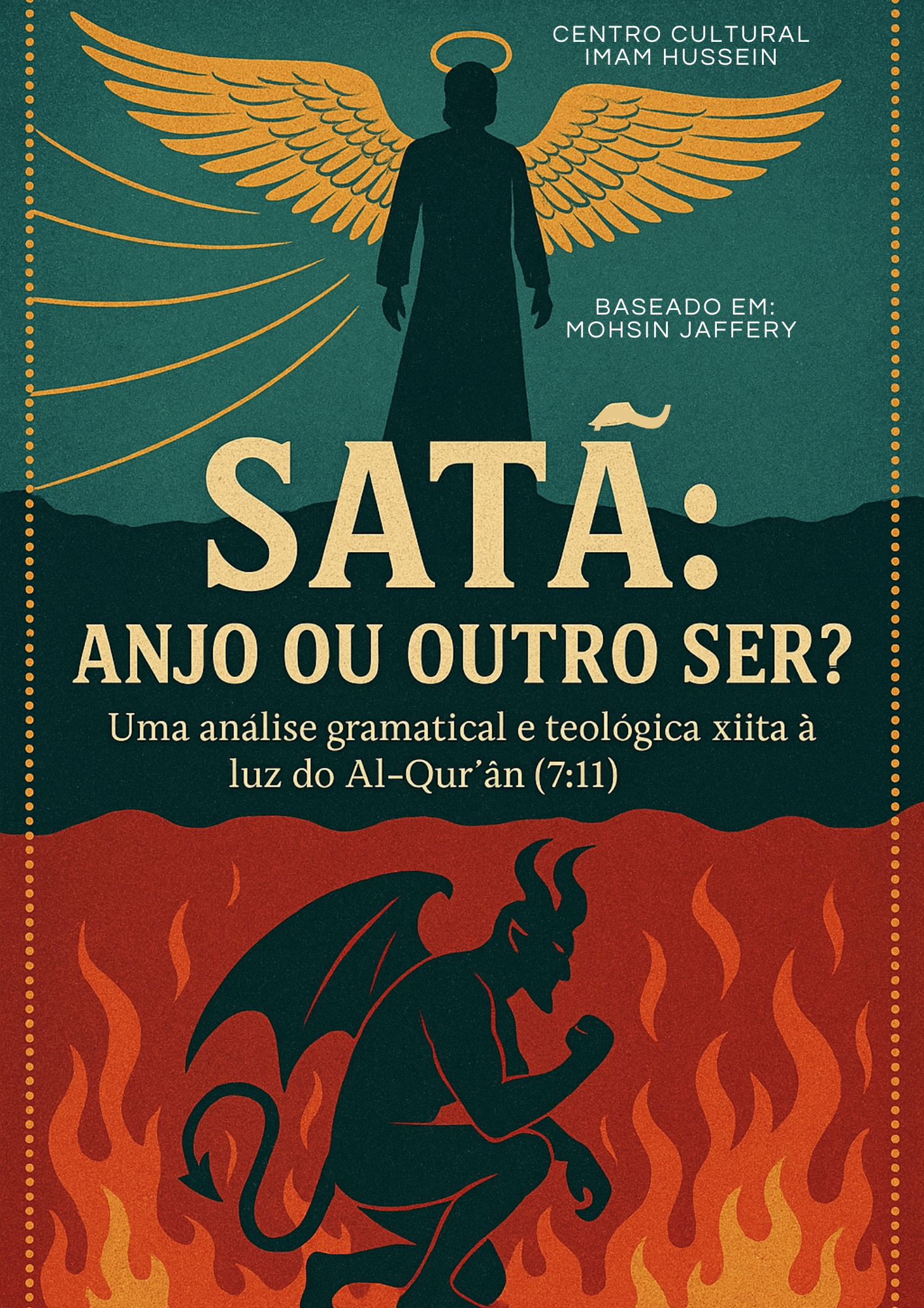 'Satã: Anjo ou outro ser?'