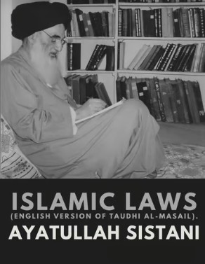 Islamic Laws - Ayatullah Sistani