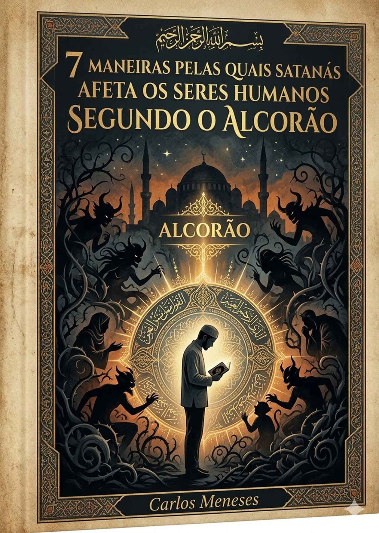 7 Maneiras Pelas Quais Satanás Afeta os Seres Humanos Segundo o Alcorão  