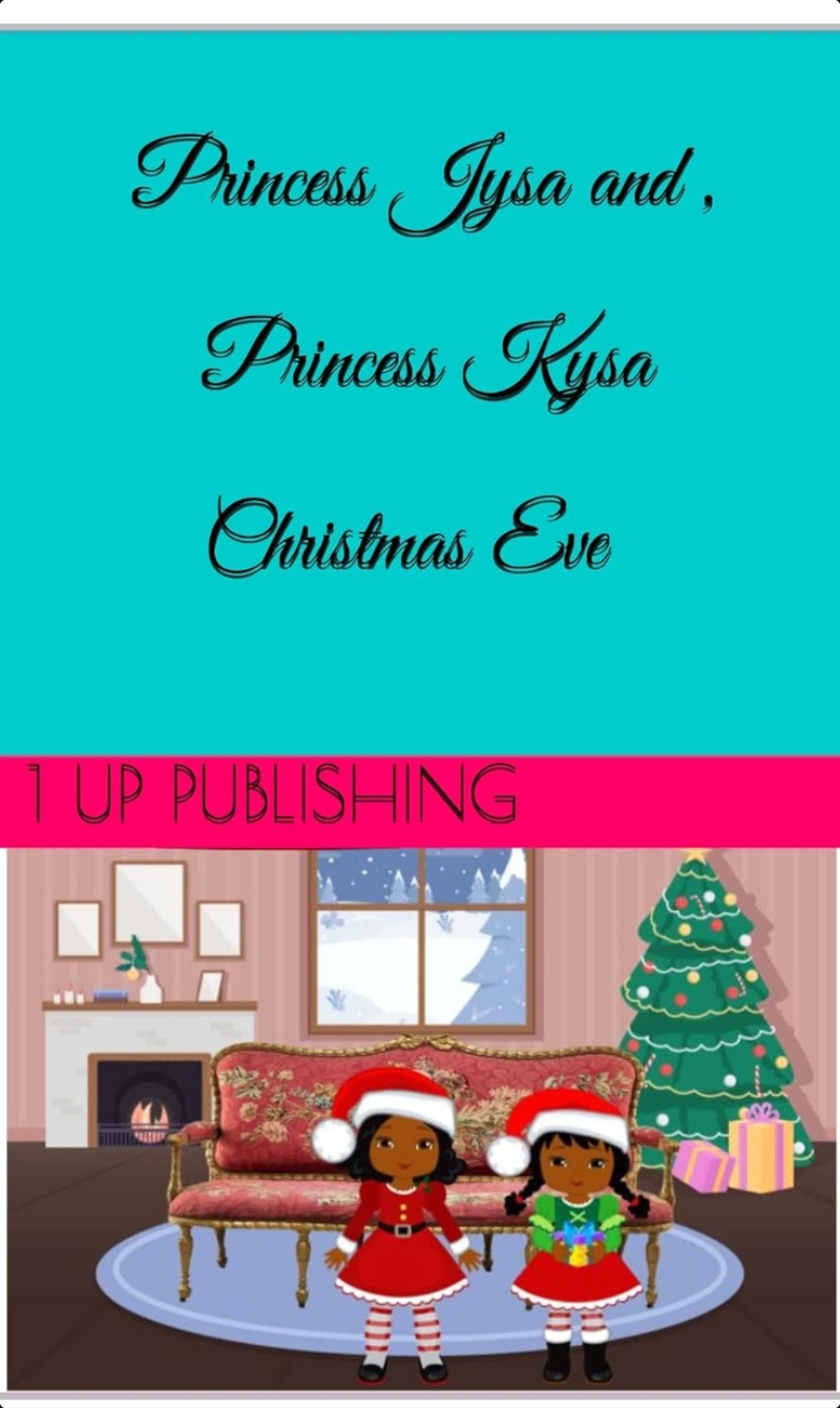 PRINCESS JYSA AND , PRINCESS KYSA CHRISTMAS EVE
