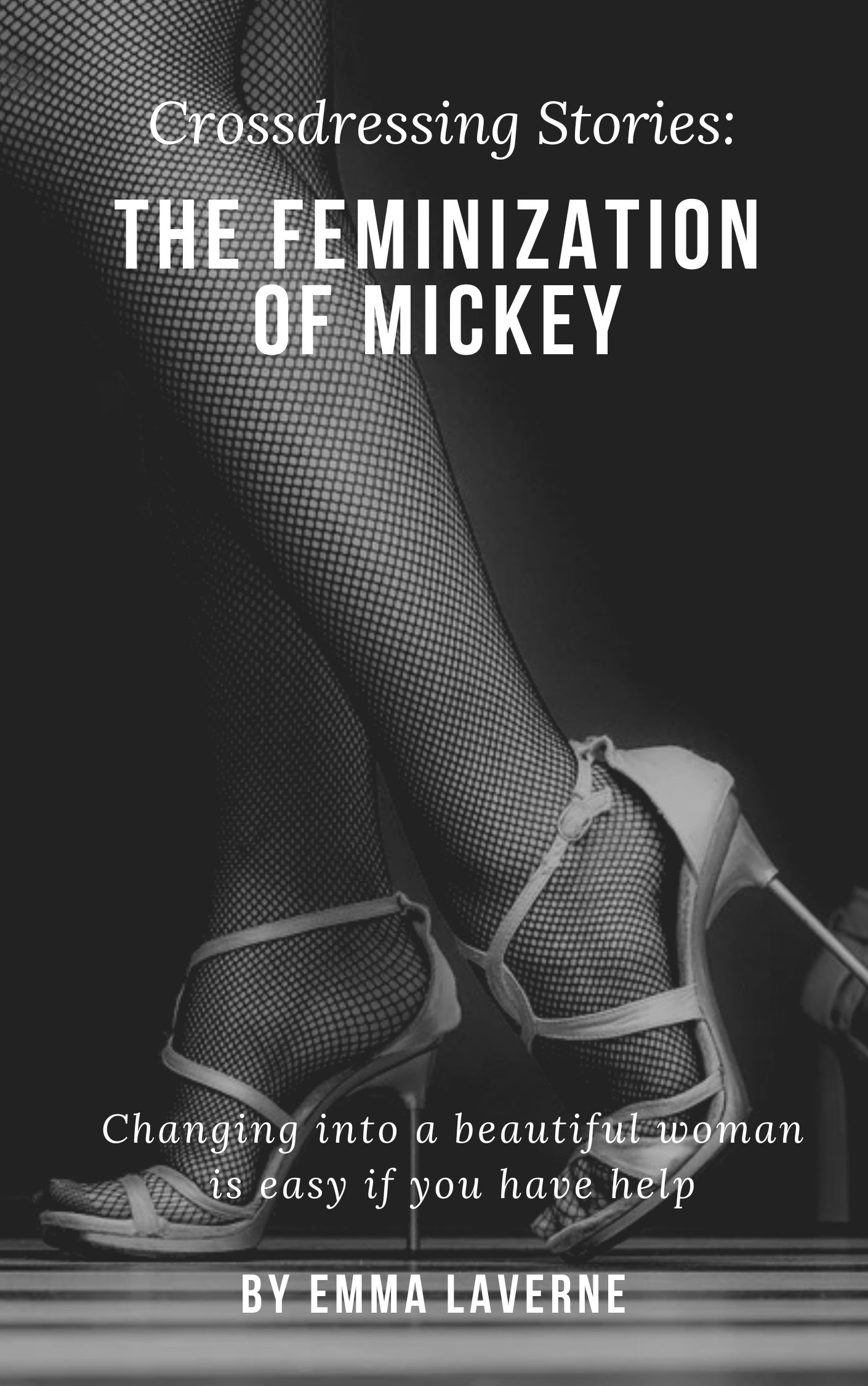 Crossdressing Stories: The Feminization of Mickey (ePUB and PDF)