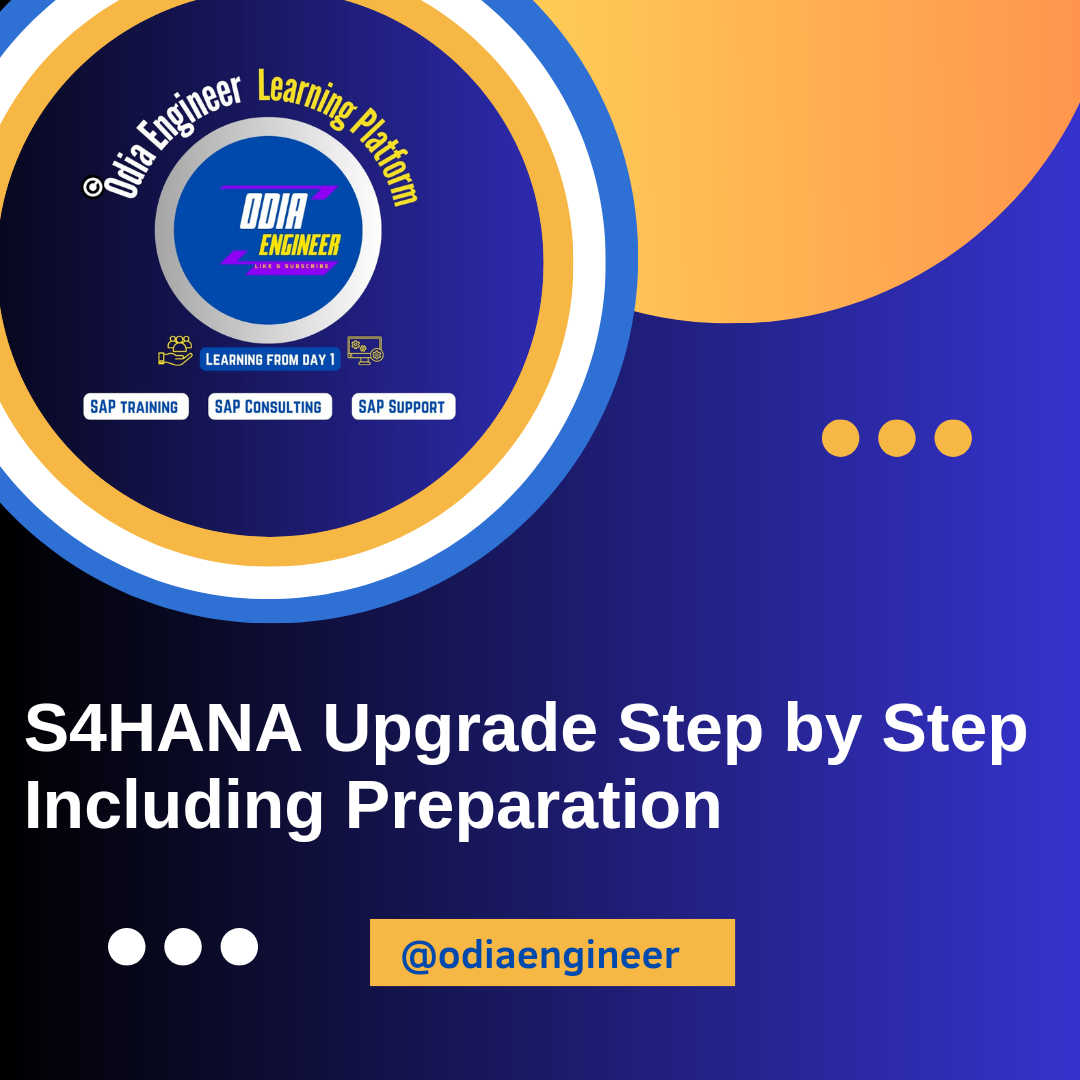 S4HANA upgrade step by step including Preparation