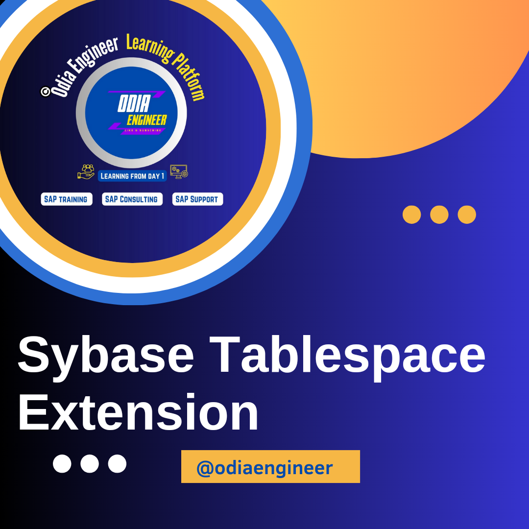 Sybase Tablespace Extension
