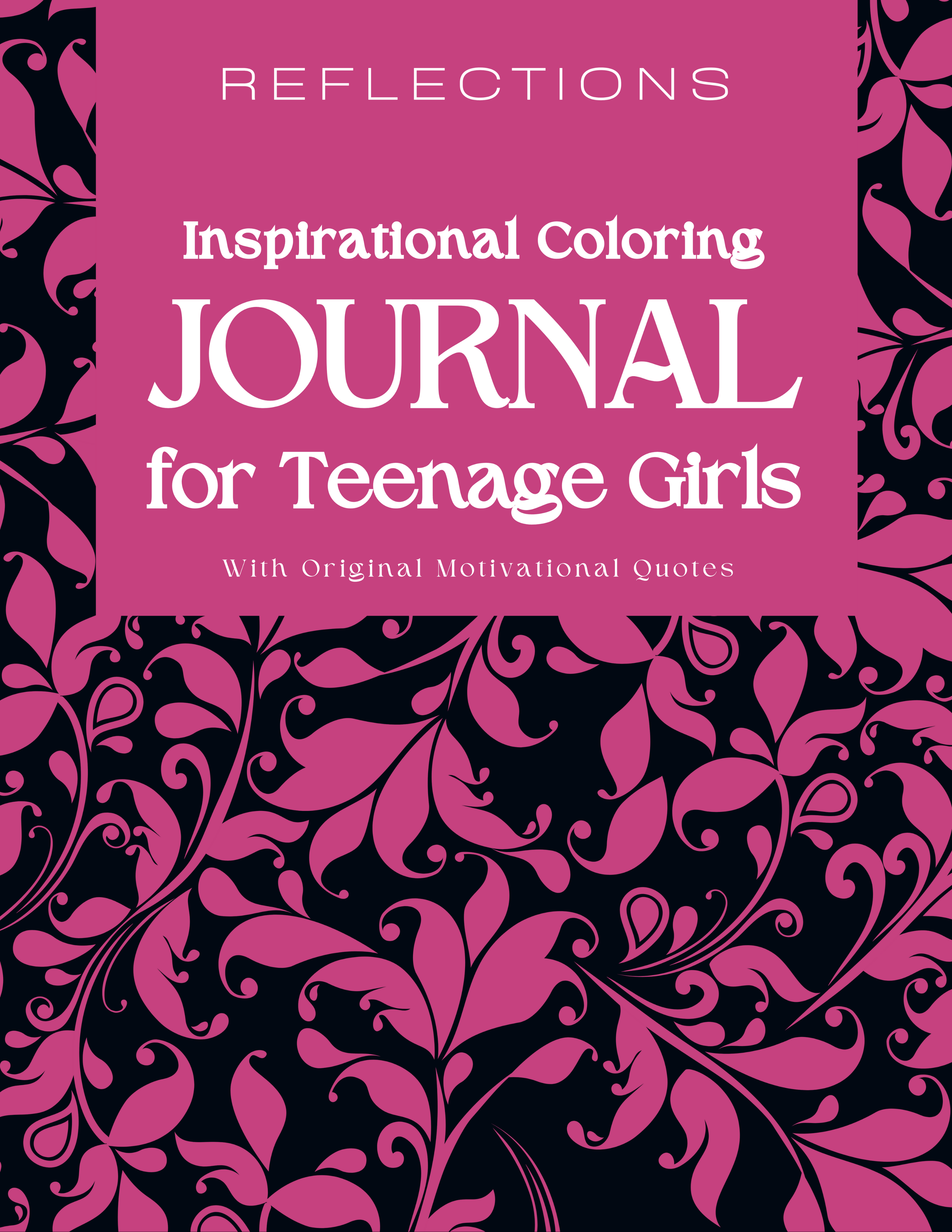 Inspirational Coloring Journal for Teenage Girls