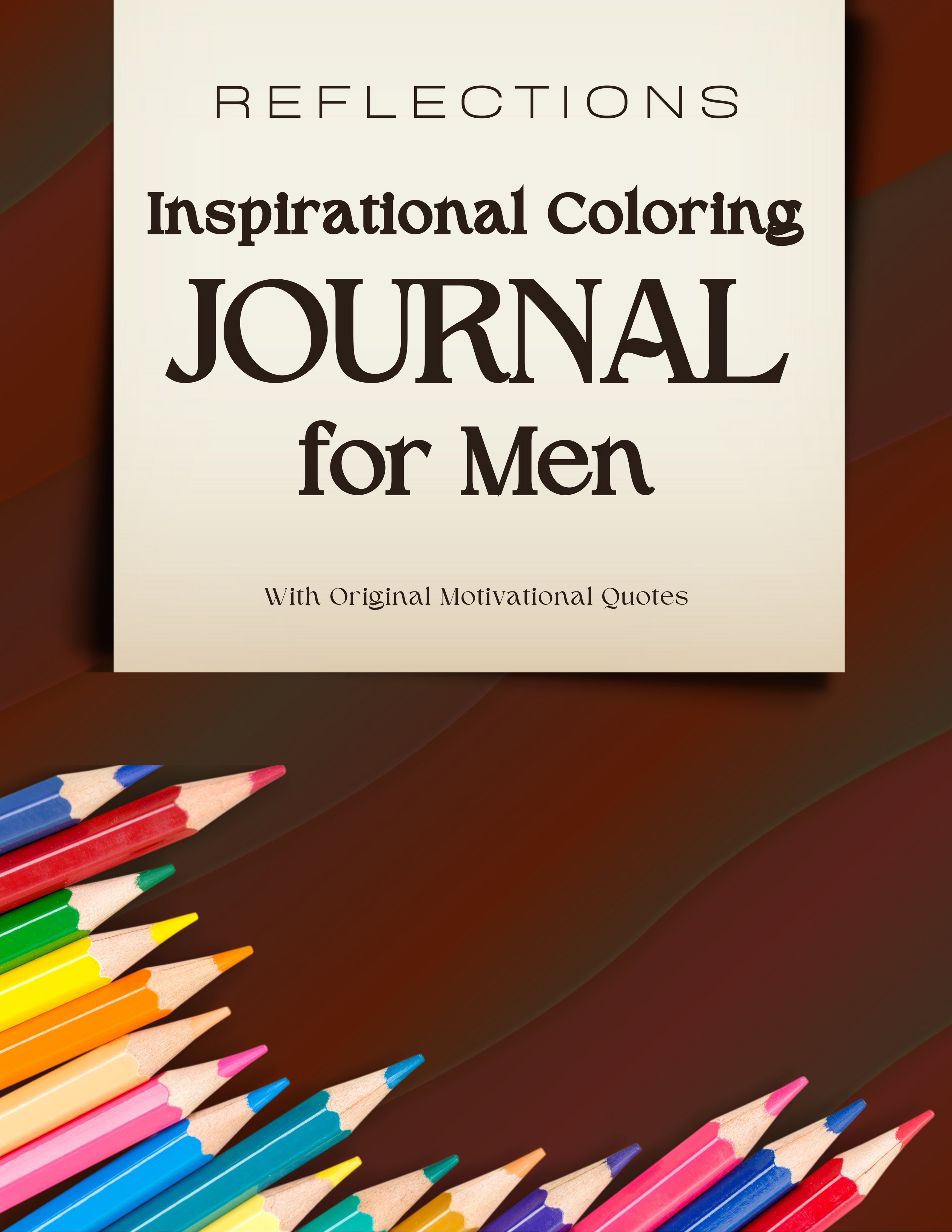 REFLECTIONS: Inspirational Coloring Journal for Men