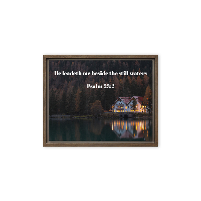 Framed canvas Psalm 23:2